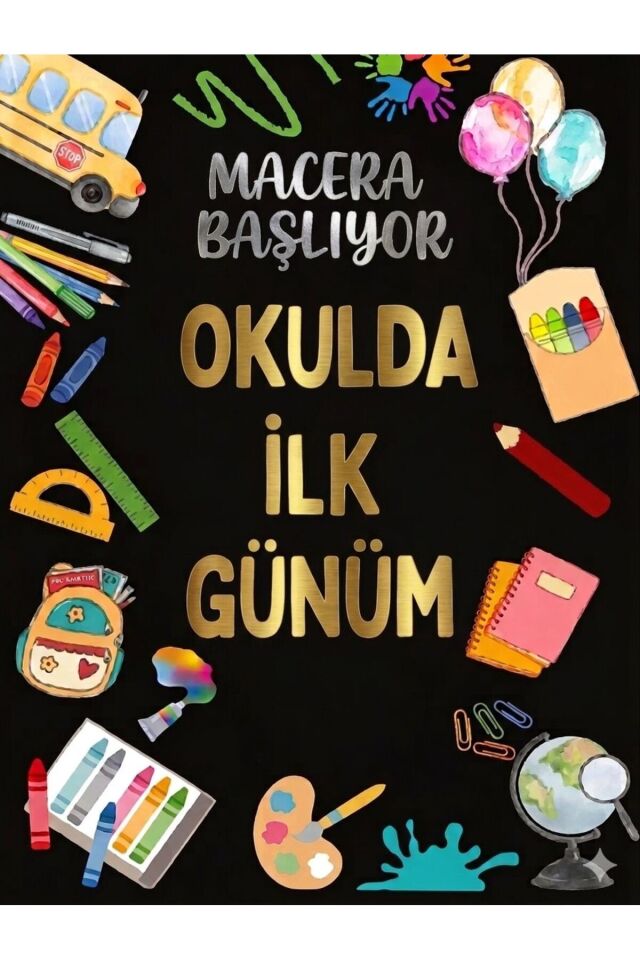 Okulda İlk Günüm,Macera Başlıyor,150X200 Kumaş,Okul Etkinlik,Kumaş Afiş
