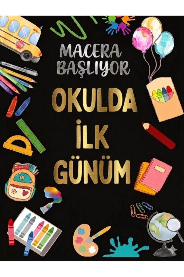 Okulda İlk Günüm, Macera Başlıyor, Okul Etkinlik Kumaş Pano