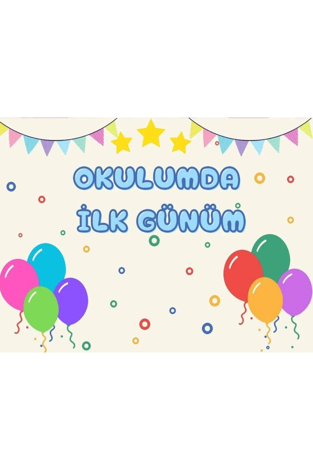 200X250 cm ,Okulumda ilk günüm, Okul Etkinlik Kumaş Fon