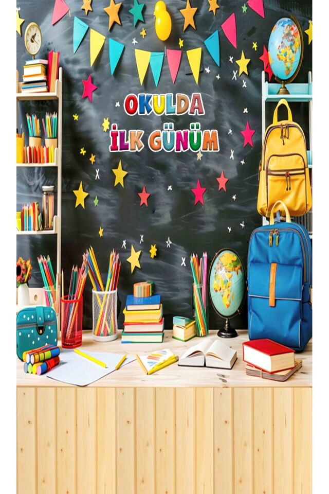 200X250 cm ,Okulumda İlk Günüm ,okul Etkinlik Kumaş Fon
